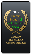 2017 Premio Estatal: al Voluntariado Social   MENCIÓN HONORÍFICA Categoría individual MENCIÓN HONORÍFICA Categoría individual